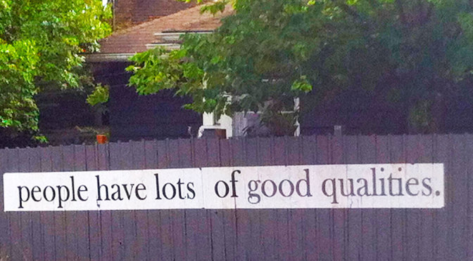 People have lots of good qualities